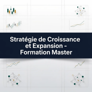 Stratégie de Croissance et Expansion - Formation Master