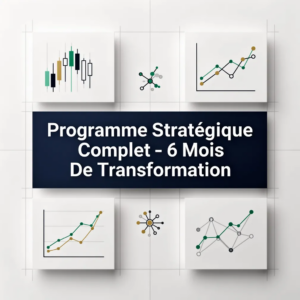 Programme Stratégique Complet - 6 Mois De Transformation